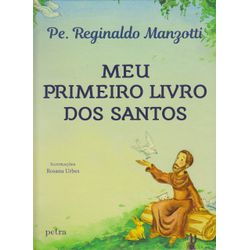 MEU PRIMEIRO LIVRO DOS SANTOS - 2324 - Benedictus Livraria Católica