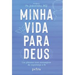 MINHA VIDA PARA DEUS - 9788582781876 - Benedictus Livraria Católica