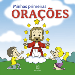 MINHAS PRIMEIRAS ORAÇÕES - P.E FERDINANDO MANCÍLIO... - Benedictus Livraria Católica