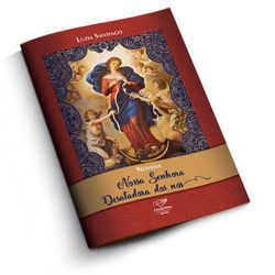 NOVENA NOSSA SENHORA DESATADORA DOS NOS - 97885767... - Benedictus Livraria Católica