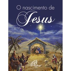 O NASCIMENTO DE JESUS - 9788535643374 - Benedictus Livraria Católica