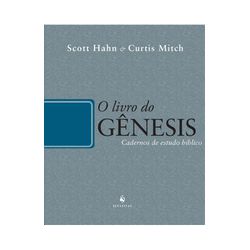 O LIVRO DO GENESIS CADERNOS DE ESTUDO BÍBLICO - Sc... - Benedictus Livraria Católica