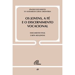 OS JOVENS, A FÉ E O DISCERNIMENTO VOCACIONAL DOC 4... - Benedictus Livraria Católica