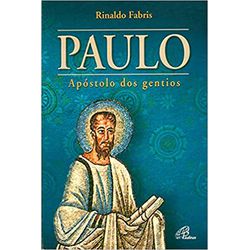 PAULO - APÓSTOLO DOS GENTIOS - 3000000049709 - Benedictus Livraria Católica