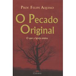 O PECADO ORIGINAL - 609 - Benedictus Livraria Católica