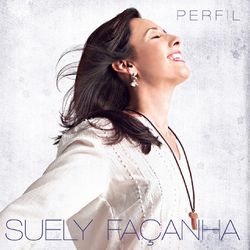 CD - PERFIL - SUELY FAÇANHA - 2440 - Benedictus Livraria Católica