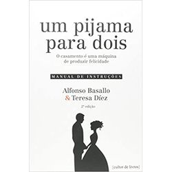 UM PIJAMA PARA DOIS - O CASAMENTO E UMA MAQUINA DE... - Benedictus Livraria Católica