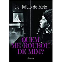 QUEM ME ROUBOU DE MIM - Ed. Atualizada - 97885422... - Benedictus Livraria Católica