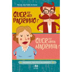 QUER SER MEU PADRINHO? QUER SER MINHA MADRINHA? PA... - Benedictus Livraria Católica