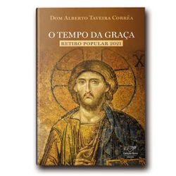 RETIRO POPULAR 2021 O TEMPO DA GRAÇA - DOM ALBERTO... - Benedictus Livraria Católica