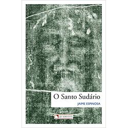 O Santo Sudário - 9788574652597 - Benedictus Livraria Católica