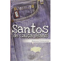 LIVRO SANTOS DE CALÇA JEANS - 1386 - Benedictus Livraria Católica