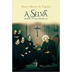 A SELVA - 2º EDIÇÃO - 9786587495057 - Benedictus Livraria Católica