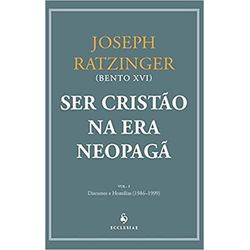 SER CRISTÃO NA ERA NEOPAGÃ VOL I - - 978856316089... - Benedictus Livraria Católica