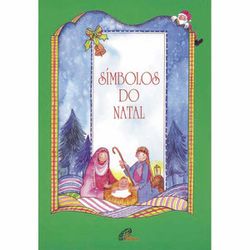 SÍMBOLOS DO NATAL - 9788535630725 - Benedictus Livraria Católica