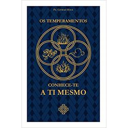 OS TEMPERAMENTOS - PE. CONRAD HOCK - 9786590181268 - Benedictus Livraria Católica