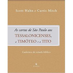 AS CARTAS DE SAO PAULO AOS TESSALONICENSES, A TIMÓ... - Benedictus Livraria Católica