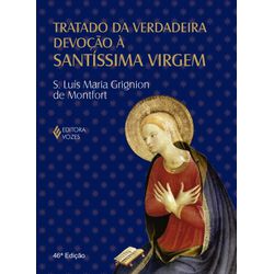 TRATADO VERDADEIRA DEVOÇÃO (MOD.CLASSICO) - 978853... - Benedictus Livraria Católica