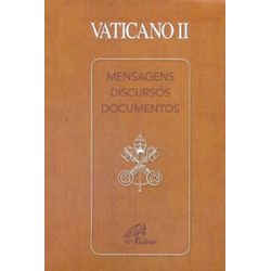 VATICANO II - MENSAGENS, DISCURSOS, DOCUMENTOS - 9... - Benedictus Livraria Católica