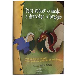 PARA VENCER O MEDO E DERROTAR O DRAGAO - 2540 - Benedictus Livraria Católica