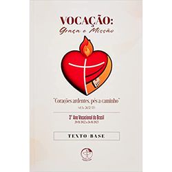 VOCAÇÃO: GRAÇA E MISSÃO - 3º ANO VOCACIONAL DO BRA... - Benedictus Livraria Católica