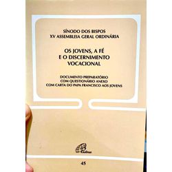 OS JOVENS, A FE E O DISCERNIMENTO VOCACIONAL - DOC... - Benedictus Livraria Católica