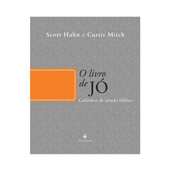 Livro: O livro de Jó - Cadernos de estudo bíblico -Scott Hahn e Curtis Mitch -... - Betânia Loja Católica 