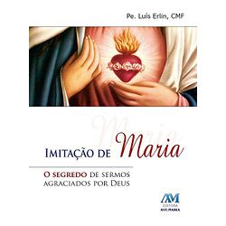 Livro : Imitação de Maria - 1607 - Betânia Loja Catolica 