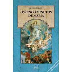 Livro : Os Cinco Minutos de Maria - 180 - Betânia Loja Católica 
