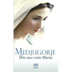 Livro: Medjugorje um ano com Nossa Senhora - 15531 - Betânia Loja Católica 