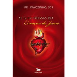 Livro : As 12 Promessas do Coração de Jesus - 117 - Betânia Loja Católica 