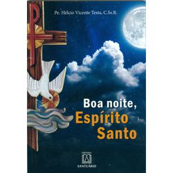 Livro : Boa noite, Espírito Santo: Orações ao fim do dia - 405 - Betânia Loja Catolica 