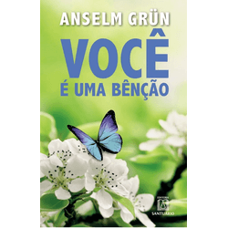 Livro: Você é uma bênção - Anselm Grün - 23477 - Betânia Loja Católica 