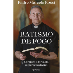 Livro - Batismo de fogo: Conheça a força da superação divina - 26498 - Betânia Loja Católica 