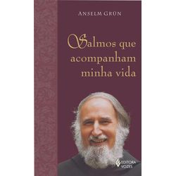 Livro Salmos que acompanham minha vida - Anselm Grüm - 11627 - Betânia Loja Católica 