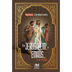 Livro De Jerusalém a Emaús... e a volta -Raniero Catalamessa - 26588 - Betânia Loja Católica 