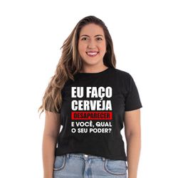 Camiseta Baby Look Eu Faço Cerveja Desaparecer - CAPITÃO PIRATA