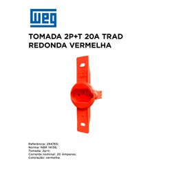 TOMADA REDONDA 2P+T 20A VERMELHO WEG - 10876 - Comercial Leal