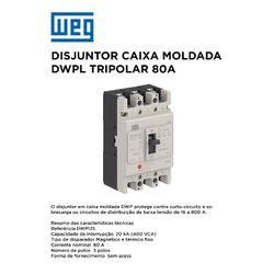 DISJUNTOR CAIXA MOLDADA DWPL TRIP 80A WEG - 11511 - Comercial Leal