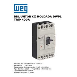 DISJUNTOR CAIXA MOLDADA DWPL TRIP 400A WEG - 0946 - Comercial Leal