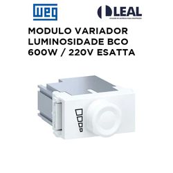 MODULO VARIADOR LUMINOSIDADE BRANCO 600W / 220V ES... - Comercial Leal