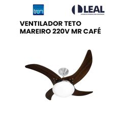 VENTILADOR TETO MAREIRO 220V MR CAFÉ - 13969 - Comercial Leal