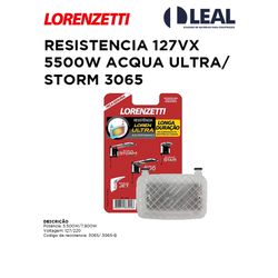 RESISTÊNCIA 127VX5500W ACQUA ULTRA/STORM 3065 - 08... - Comercial Leal