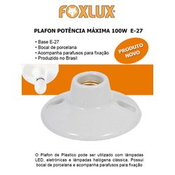 PLAFON BRANCO POTENCIA MAXIMA 100W E27 FOXLUX - 07... - Comercial Leal