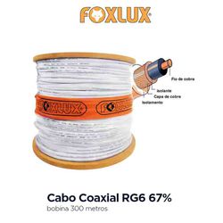 CABO COAXIAL RG6 67% 300M FOXLUX - 08180 - Comercial Leal
