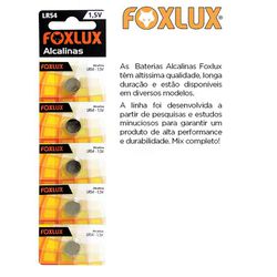 BATERIA ALCALINA 1,5V LR54 CART COM 5 PEÇAS FOXLUX... - Comercial Leal