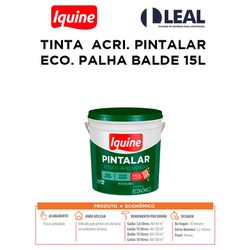 TINTA ACRÍLICA PINTALAR ECO. PALHA BALDE 15L IQUI... - Comercial Leal