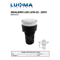SINALEIRO LED 22MM LK16-22 BRANCO 220V LUKMA - 08... - Comercial Leal