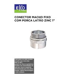 CONECTOR MACHO FIXO COM PORCA LATÃO ZINCO 1 - 1013... - Comercial Leal