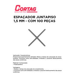 ESPAÇADOR JUNTAPISO 1,5 MM C/100 CORTAG - 10167 - Comercial Leal